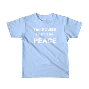 The Power Is in The Peace Short sleeve kids t-shirt