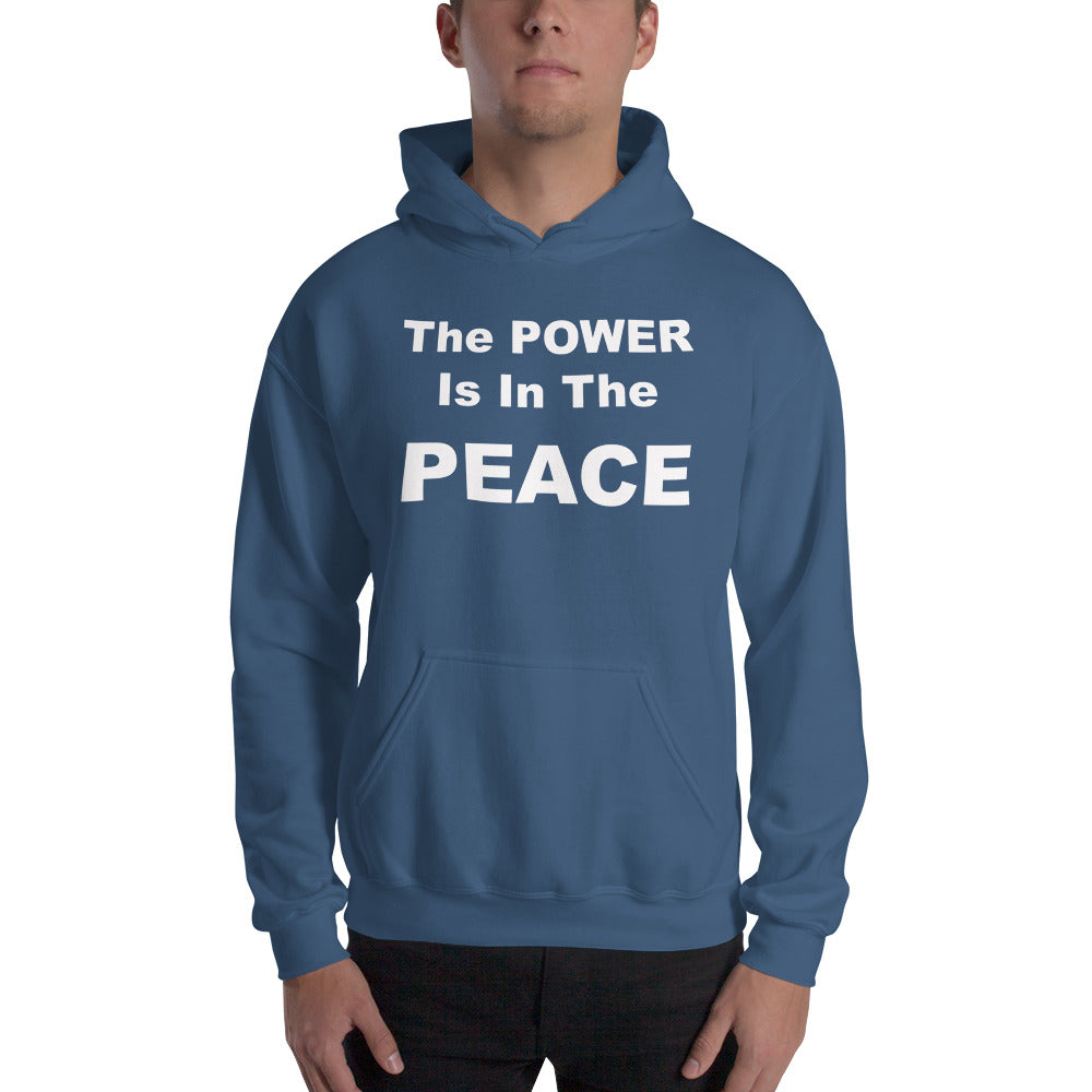 The Power Is In The Peace Hoodie